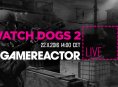 Hoy en GR Live en español: ¡Watch Dogs 2 a la hora de comer!