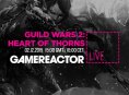Hoy en GR Live: Guild Wars 2: Heart of Thorns